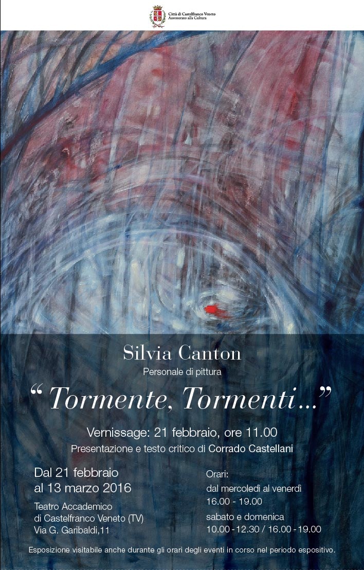 Silvia Canton Tormente, Tormenti